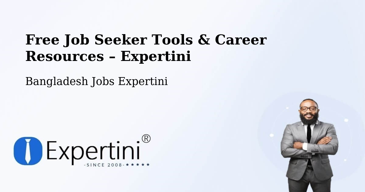 Free Job Seeker Tools & Career Resources – Sunamganj - Sunamganj, Bangladesh Jobs Expertini