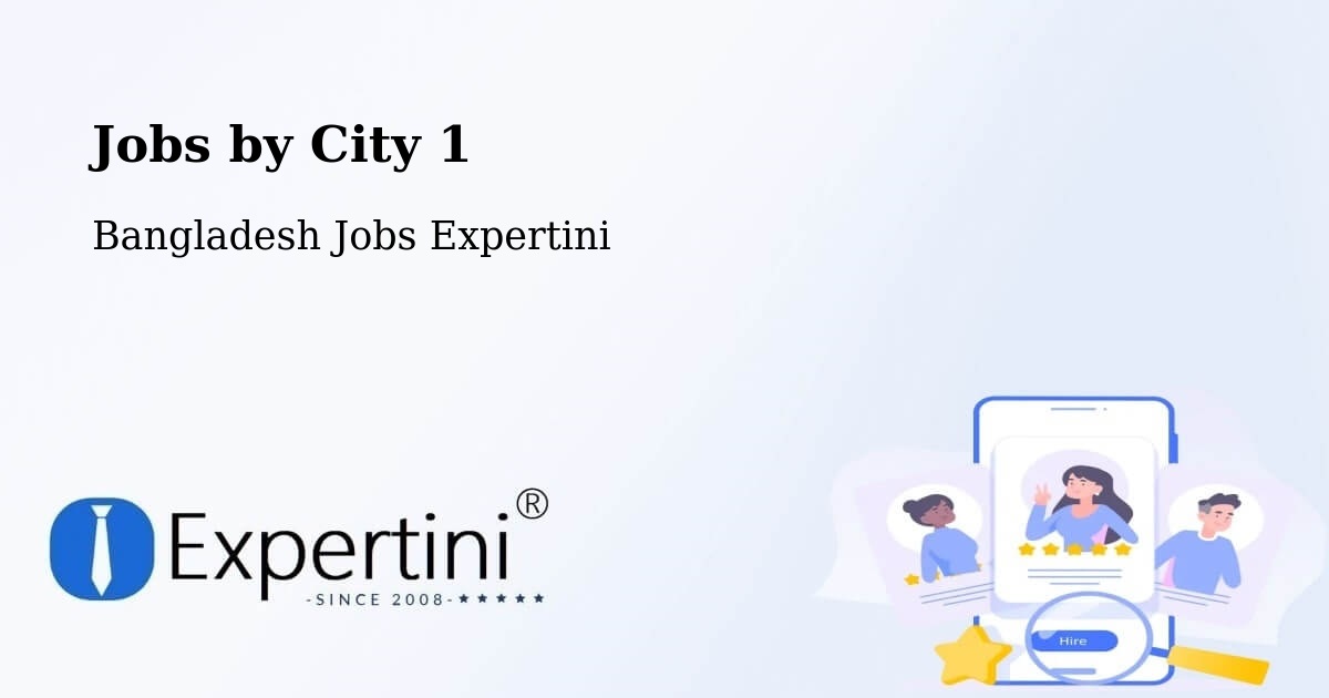 City Jobs in Bangladesh - Expertini