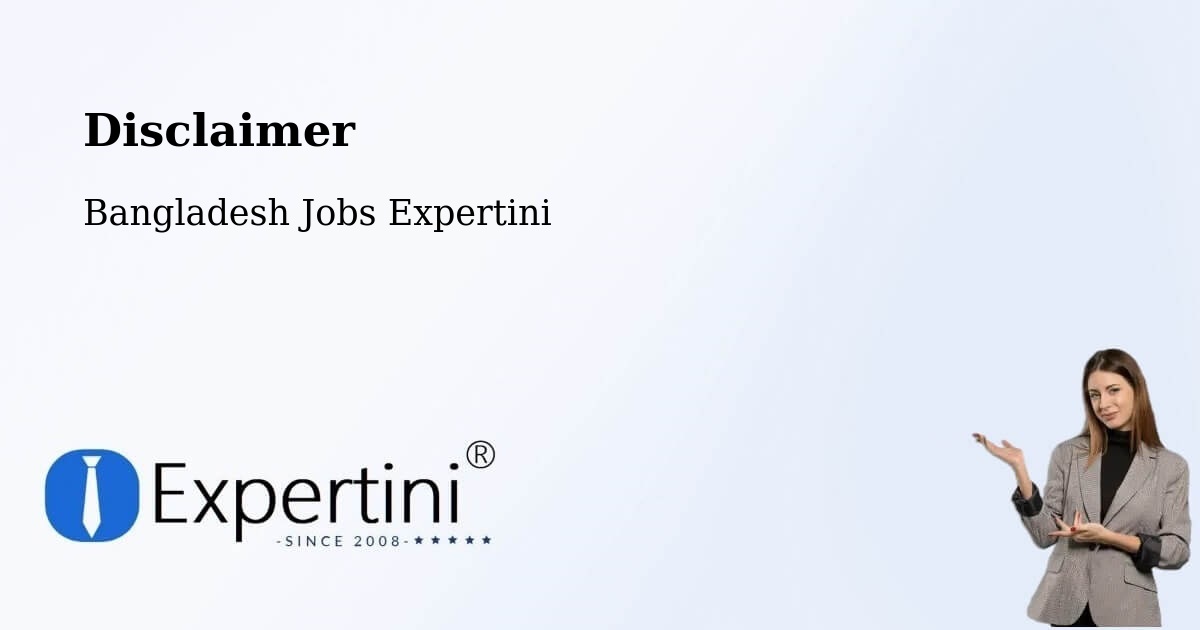 Disclaimer – Sunamganj - Bangladesh Jobs Expertini