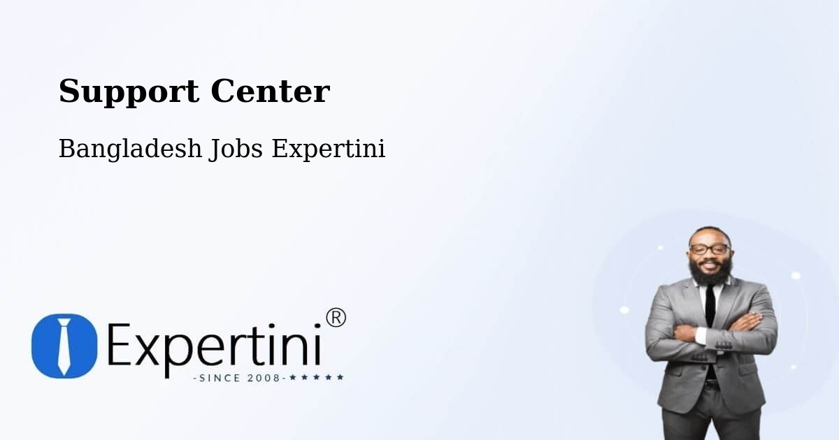 Support Services – Sunamganj - Bangladesh Jobs Expertini